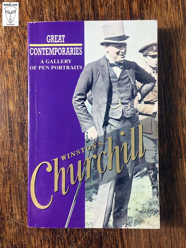 Winston S. Churchill - Great Contemporaries: A Gallery Of Pen Portraits